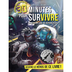 La Mission Lune ne Répond Plus - 30 Minutes pour Survivre - Tome 8