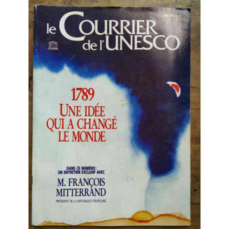 Le courrier de l'Unesco Juin 1989 Une idée qui a changé Le monde