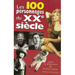 Les 100 personnages du xxe siècle