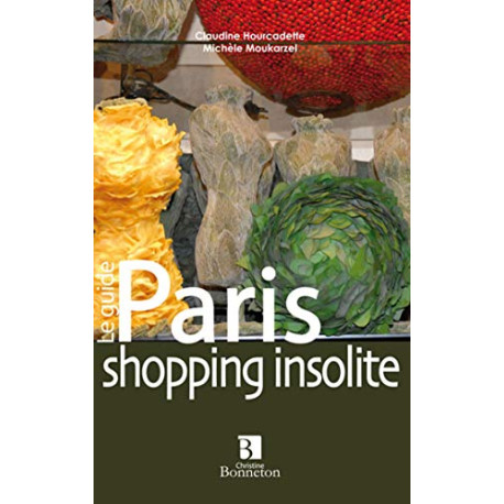 Paris : Shopping insolite