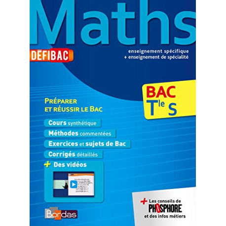 DéfiBac Terminale S Maths Cours-Méthodes-Exercices