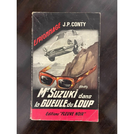 j p Conty Mr Suzuki dans la gueule du loup Fleuve Noir espionnage