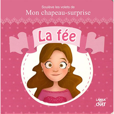 Mon chapeau surprise - La fée