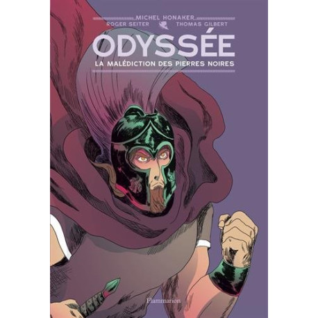 Odyssée Tome 1 : La malédiction des pierres noires