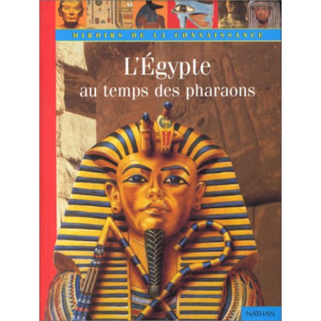 L'Egypte au temps des pharaons