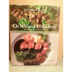 Georges Blanc De la Vigne à l'Assiette hachette