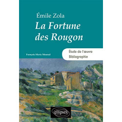 La Fortune des Rougon. Émile Zola