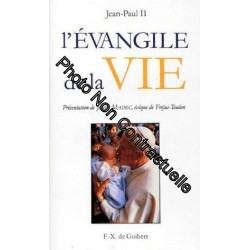 L'evangile De La Vie - Lettre Encyclique Evangelium Vitae