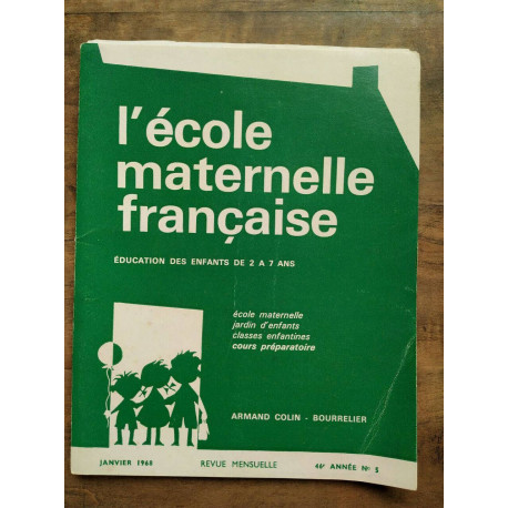 L'école maternelle française n5 Janvier 1968 46e année