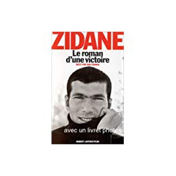 Zidane le roman d'une victoire