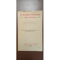 La Première Formation des Croisés par le r p j m derély s j