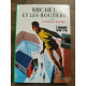 Georges Michel et les routiers Bibliothéque verte