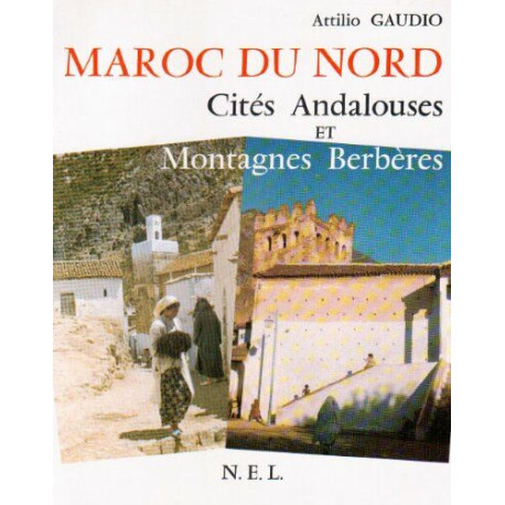 Maroc du nord - cités andalouses et montagnes berbères