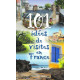 101 idées de visites en France