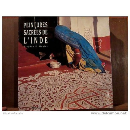 STEPHEN P. HUYLER/ PEINTURES SACRÉES DE L´INDE