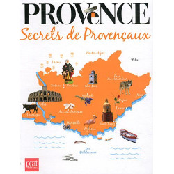 Provence : Secrets de Provençaux