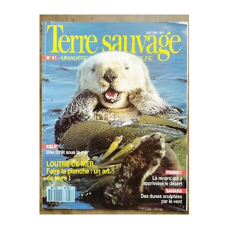 Terre Sauvage n51 Mai 1991 Loutre de Mer