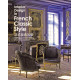 Interior Design in French Classic Style : Edition bilingue...