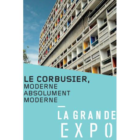 La grande expo : le corbusier [FR Import]