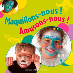 Maquillons-nous ! Amusons-nous