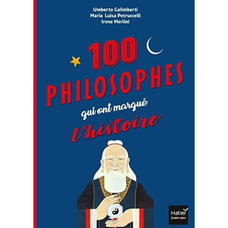 Les 100 philosophes qui ont marqué l'histoire Tour du monde des...