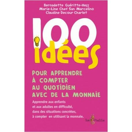 100 idées pour apprendre à compter au quotidien avec de la monnaie