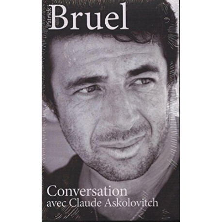 Patrick Bruel - Conversation avec Claude Askolovitch