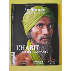 Le Monde Des Religions Nº99 L'Habit fait il Le croyant janvier...