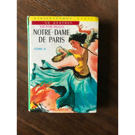 - NOTRE DAME DE paris TOME 2 HACHETTE