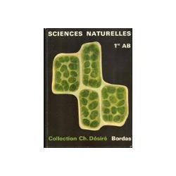 SCIENCES NATURELLES 1ère AB - COLLECTION CH. DESIRE