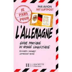 L'ALLEMAGNE. Guide pratique du voyage linguistique