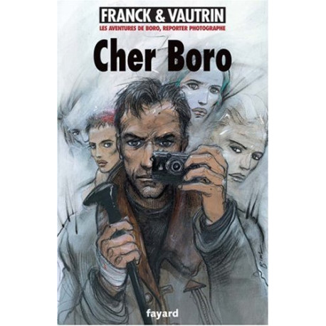 Les Aventures de Boro reporter photographe cher boro