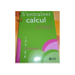 S'Entrainer en Calculs Quatrième Annee (ed. 2009)