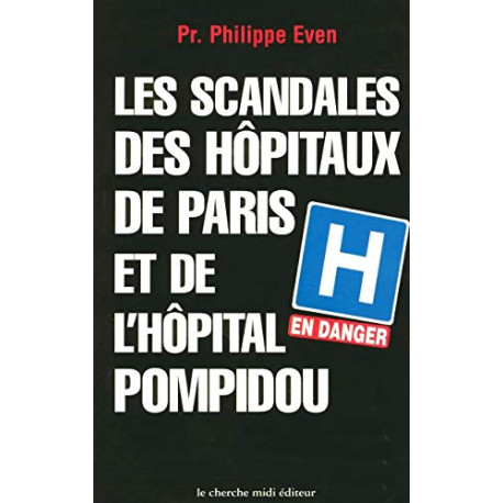 Les Scandales des hôpitaux Paris et de l'hôpital Pompidou