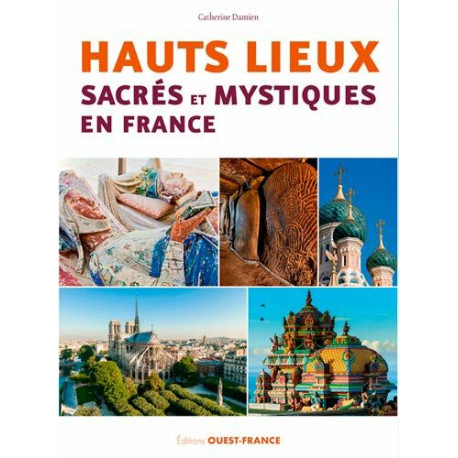 Hauts lieux sacrés et mystiques en France