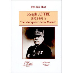 Joseph Joffre (1852-1931). Le 34,vainqueur de la Marne34