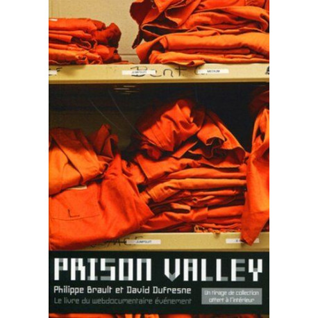 Prison Valley : Le livre du webdocumentaire événement