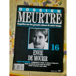 Dossier MeurtreSur Les Grands Crimes de Notre temps Nº16-Envie de...