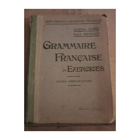 Léopold Sudre Emile ozenfant Grammaire Française et exercices cp