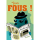 Tous fous