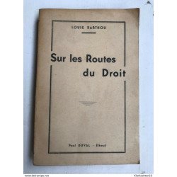 Louis Barthou - Sur les Routes du Droit / Paul Duval