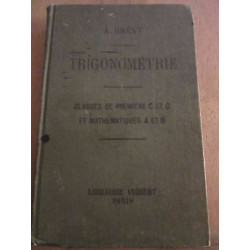 A. Grévy Trigonométrie classes de première C D Librairie Vuibert