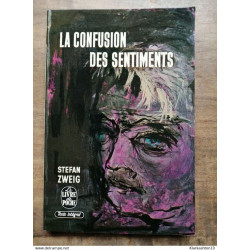 Stefan Zweig - La Confusion des Sentiments / Le Livre de Poche