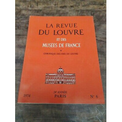 La Revue du Louvre et des Musées de France Nº 6 1974