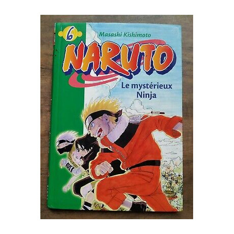 Masashi Kishimoto Naruto t 6 Le mystérieux Ninja Bibliothèque verte