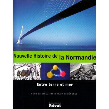 Nouvelle Histoire de la Normandie