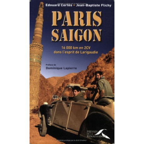 Paris-Saïgon : 16 000 km en 2CV dans l'esprit de Larigaudie