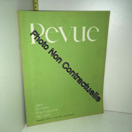 Revue Des Forces Francaises De L'est - N° 25 Du 15 Mai 1955