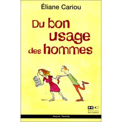 Du bon usage des hommes