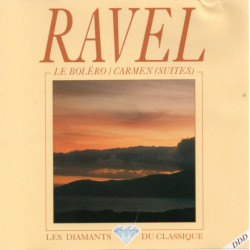 Diamants du classique : ravel / le bolero carmen (suites)